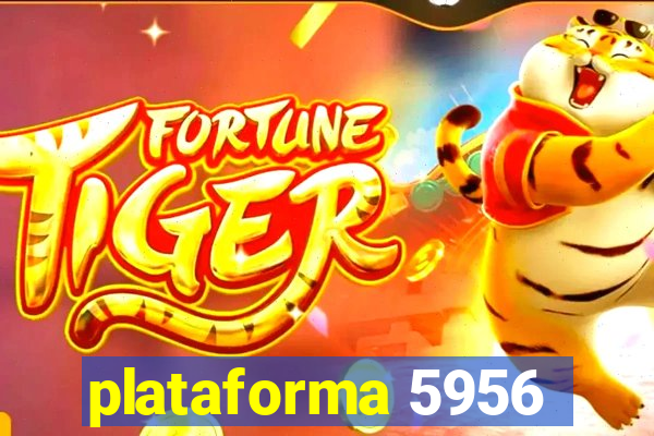 plataforma 5956